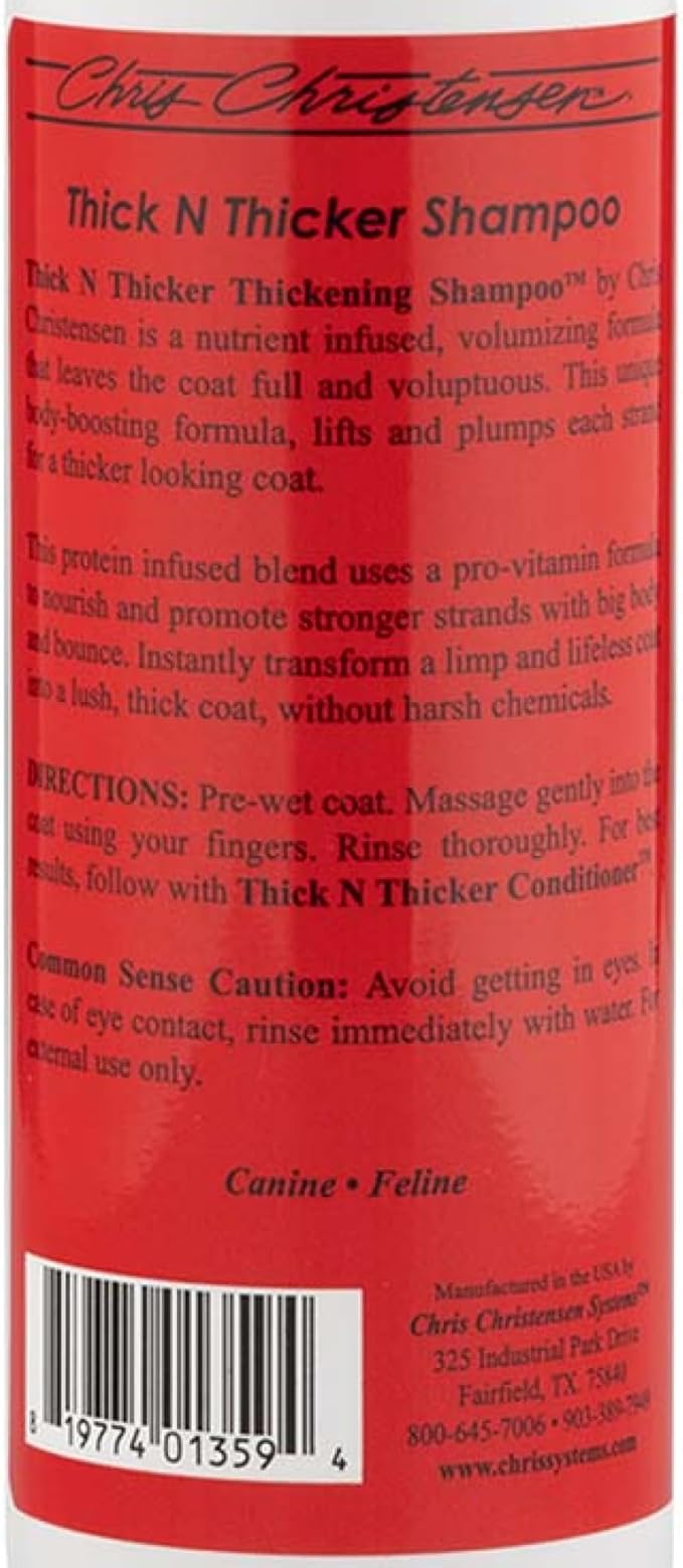 Chris Christensen Pet Shampoo, 16 oz Thick N Thicker Thickening Shampoo, Groom Like a Professional, Pro-Vitamin Formula, Nutrient and Protein Infused Blend, Made in The USA