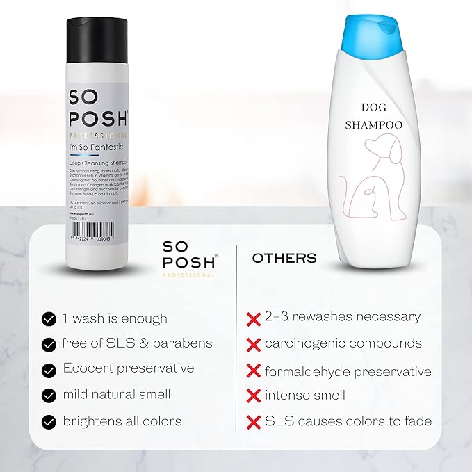So Posh I’m So Fantastic Dog Shampoo - Deep Cleansing Shampoo, with Collagen & Keratin & Optical Brighteners, Suitable for All Breeds, Sulfate & Paraben Free, 1:10 Concentrate. 8.4 Oz
