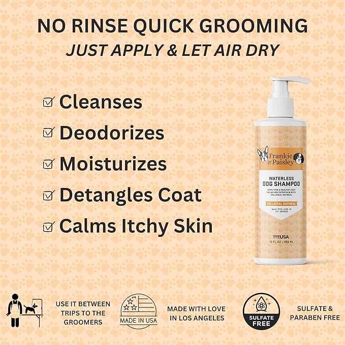 Frankie & Paisley Waterless Dog Shampoo, Natural Dry Shampoo for Dogs or Cats No Rinse Required with Natural Colloidal Oatmeal for a Deodorized Puppy and Quick Grooming - 16 fl. Oz